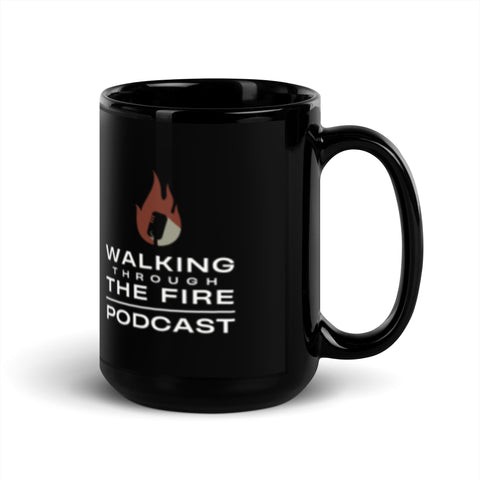 Walking Through the Fire Mug