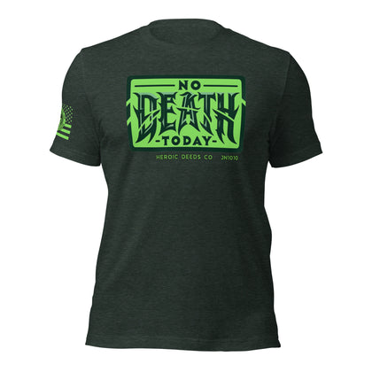 No Death Today T-Shirt